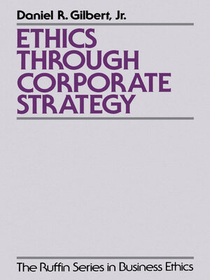 cover image of Ethics through Corporate Strategy